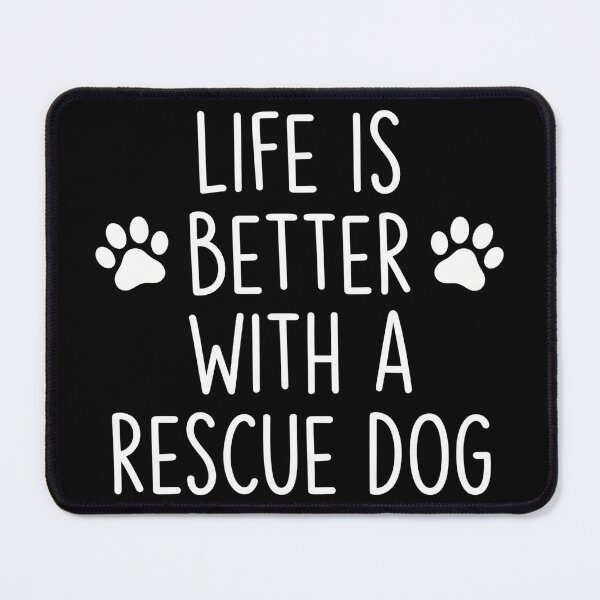 Item preview, Life Is Better With A Rescue Dog Shirt designed and sold by TeNovaStudio.