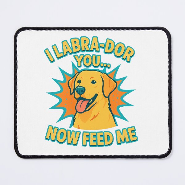 Item preview, I Labra-dor You - Funny Labrador Retriever Cartoon Dog Quote for Dog Lovers designed and sold by RickE.