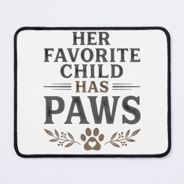 Item preview, Her Favorite Child Has Paws Funny Dog Mom Shirt designed and sold by TeNovaStudio.