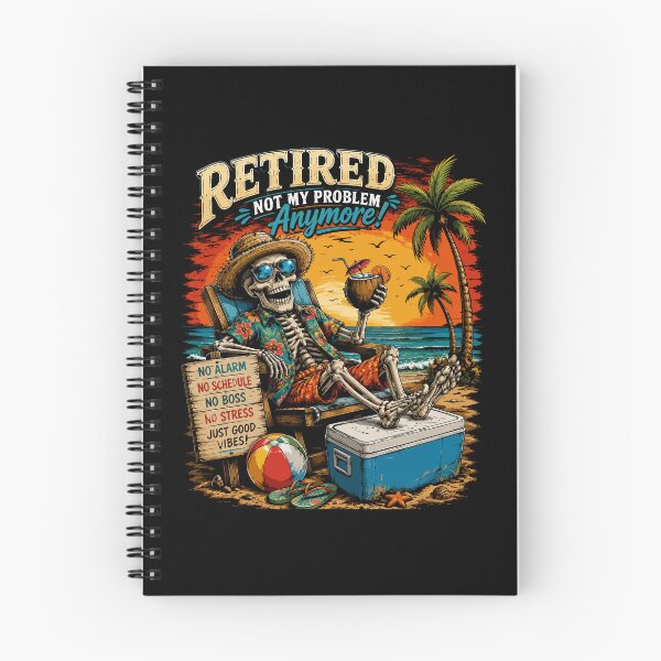 Item preview, Retired Not My Problem Anymore Funny Beach Skeleton Retirement Design designed and sold by hobrath.