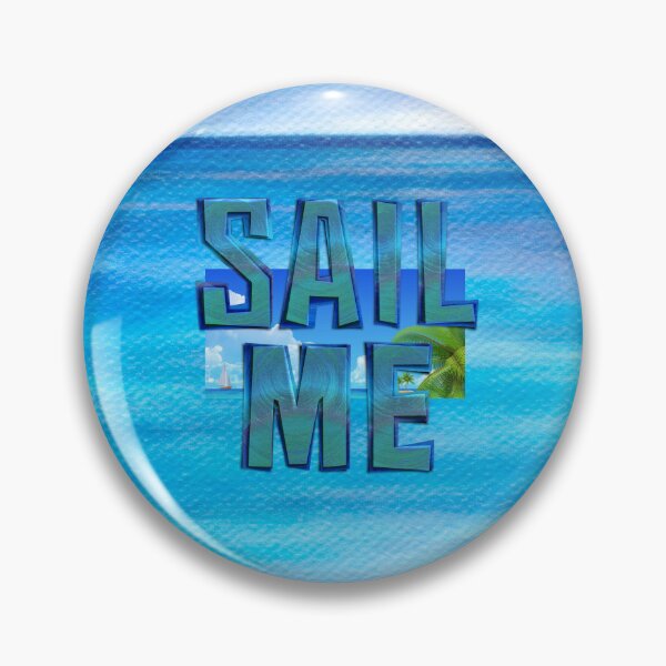 Item preview, Sail Me designed and sold by teepossible.