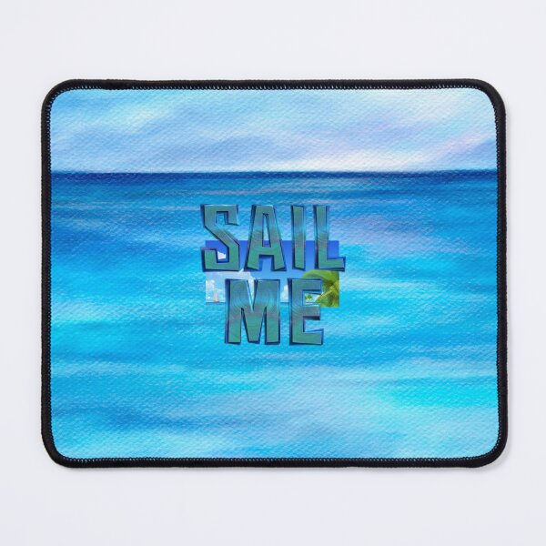 Item preview, Sail Me designed and sold by teepossible.