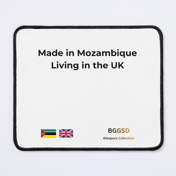 Item preview, MADE IN MOZAMBIQUE LIVING IN THE UK designed and sold by BGGSD.