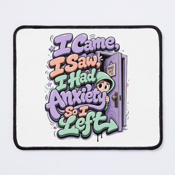 Item preview, I Came I Saw I Had Anxiety So I Left Funny Sarcasm designed and sold by Mr-wow.