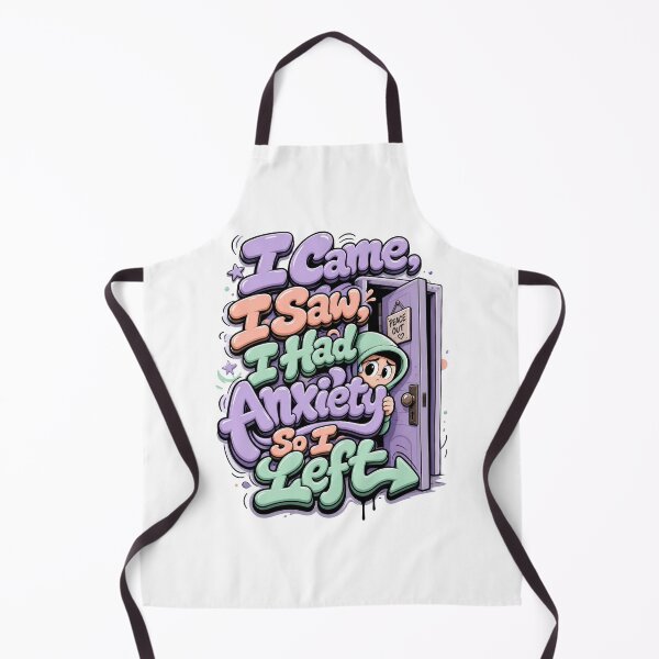 Item preview, I Came I Saw I Had Anxiety So I Left Funny Sarcasm designed and sold by Mr-wow.