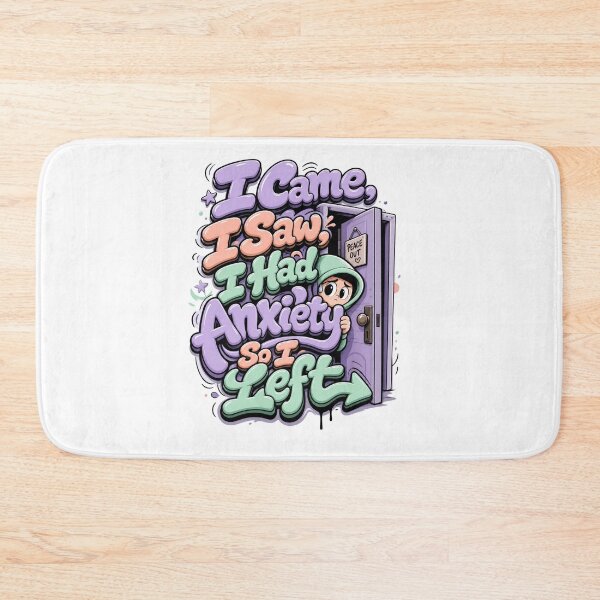Item preview, I Came I Saw I Had Anxiety So I Left Funny Sarcasm designed and sold by Mr-wow.