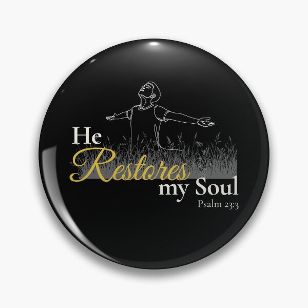 Item preview, He Restores My Soul Bible Verse | Psalm 23 verse 3 Christian Scripture Design designed and sold by Conduit Tees.