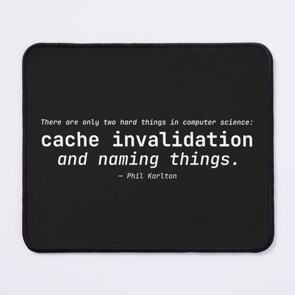 Item preview, Cache Invalidation Programming Quote designed and sold by Code  Monkeys.