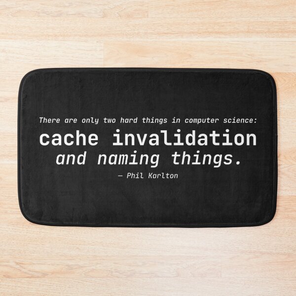 Item preview, Cache Invalidation Programming Quote designed and sold by Code  Monkeys.
