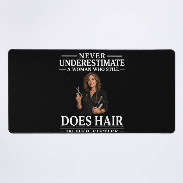 Item preview, Never Underestimate A Woman Who Still Does Hair In Her Fifties – Hairstylist Salon Life Design designed and sold by PosiMCreations.