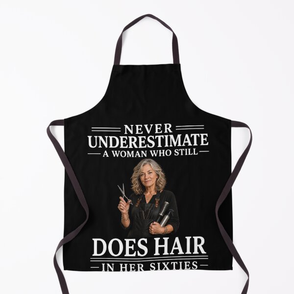 Item preview, Never Underestimate A Woman Who Still Does Hair In Her Sixties – Hairstylist Salon Life Design designed and sold by PosiMCreations.
