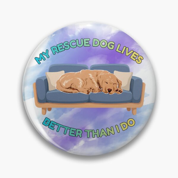 Item preview, My Rescue Dog Lives Better Than I Do Funny Couch Sleeping designed and sold by Frafri92.
