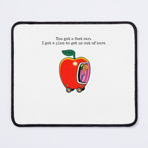 Item preview, You Got A Fast Car I Got A Plan To Get Us Out Of Here Apple Meme designed and sold by kienoy.