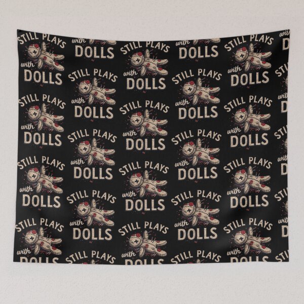 Item preview, Still Plays With Dolls Funny Voodoo Doll Horror Halloween designed and sold by kienoy.