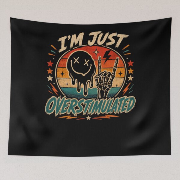 Item preview, I'm Just Overstimulated Sensory Overload Introvert Highly Sensitive Mental Health designed and sold by RetroMini2026.