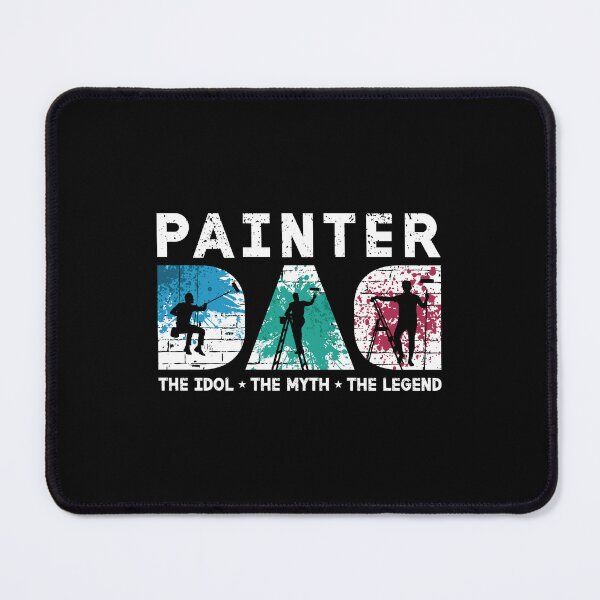 Item preview, Painter Dad The Idol The Myth The House Painter designed and sold by tshirtconcepts.