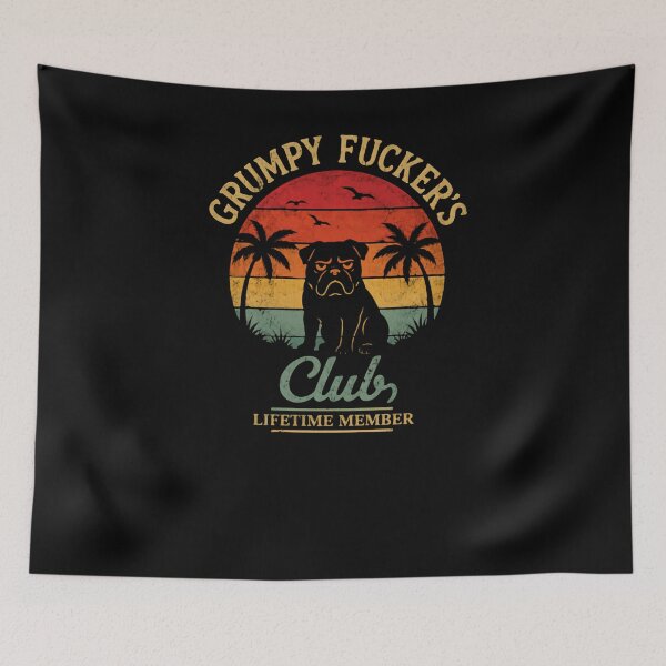 Item preview, Grumpy Fucker's Club Lifetime Member Bulldog Owner Sarcastic Humor designed and sold by RetroMini2026.
