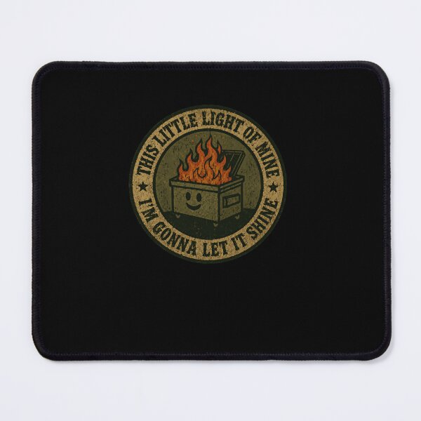 Item preview, This Little Light Of Mine I'm Gonna Let It Shine Dumpster Fire Meme Humor designed and sold by RetroMini2026.
