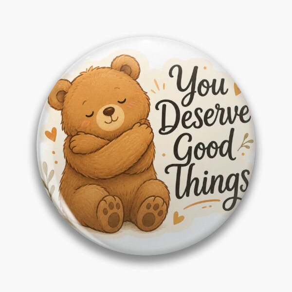 Item preview, You Deserve Good Things designed and sold by InkPixell.