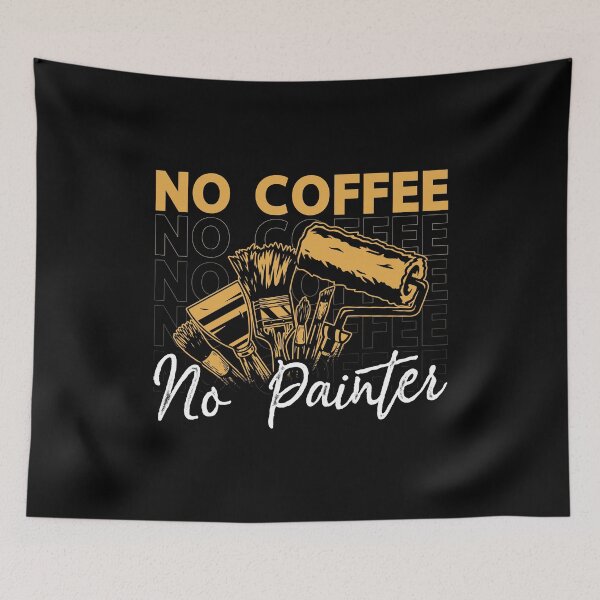 Item preview, Painter No Coffee No House Painter Coffee Lover designed and sold by tshirtconcepts.