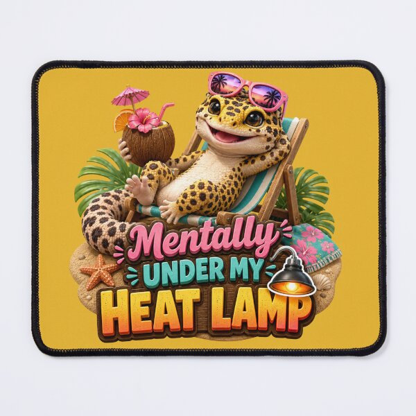 Item preview, Mentally Under My Heat Lamp Leopard Gecko designed and sold by Weirdwildco69.