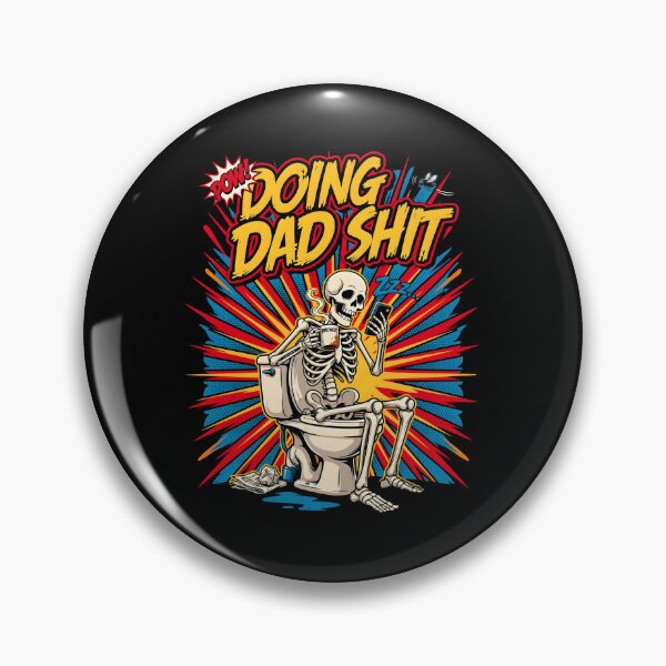 Item preview, Doing Dad Shit Skeleton Toilet Funny Dad Joke Skeleton Meme for Busy Dads designed and sold by Redgiant87x.