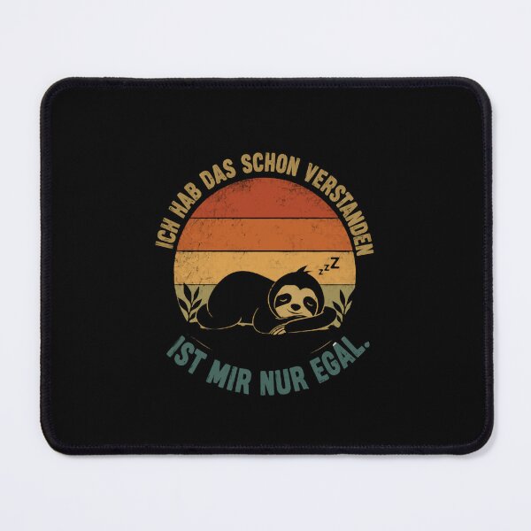 Item preview, Ich Hab Das Schon Verstanden Ist Mir Nur Egal Sloth German Humor Lover designed and sold by RetroMini2026.
