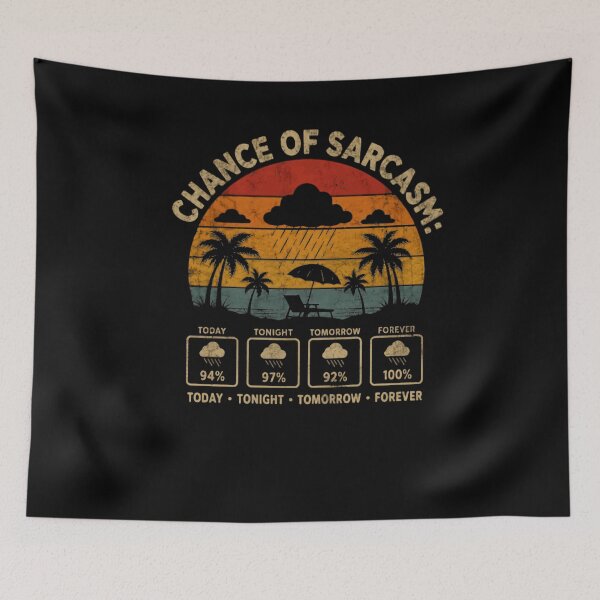 Item preview, Chance Of Sarcasm! Funny Sarcastic Weather Forecast Humor designed and sold by JonesFlora2025.