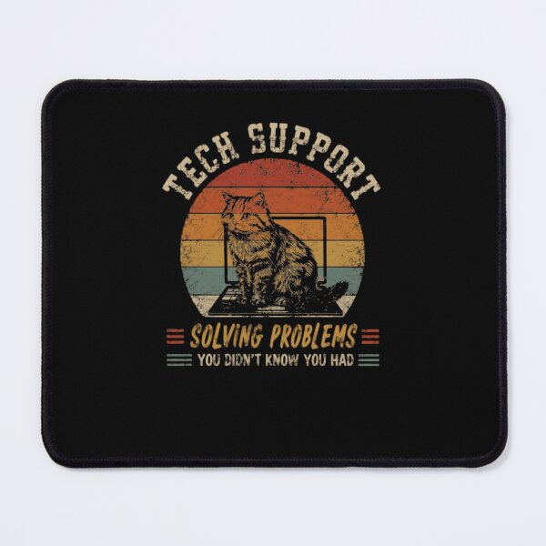 Item preview, Tech Support Solving Problems You Didn't Know You Had Funny Cat IT Professional designed and sold by JonesFlora2025.
