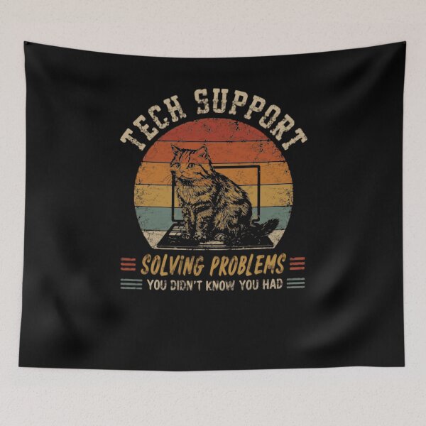 Item preview, Tech Support Solving Problems You Didn't Know You Had Funny Cat IT Professional designed and sold by JonesFlora2025.