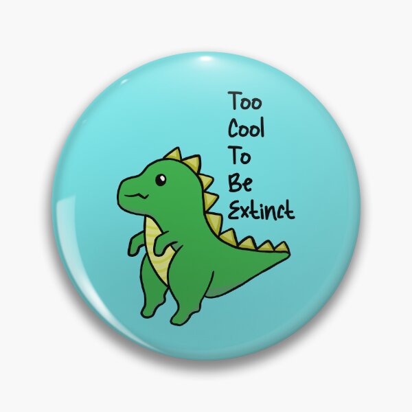 Item preview, Too Cool To Be Extinct designed and sold by RetroChunky®.