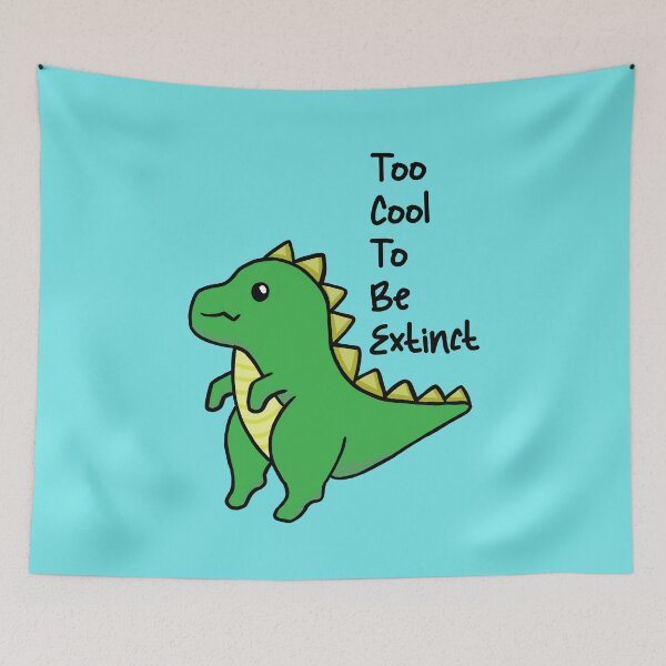Item preview, Too Cool To Be Extinct designed and sold by RetroChunky®.