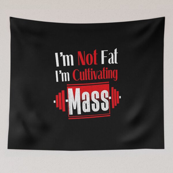 Item preview, Funny Gym I'm Not Fat I'm Cultivating Mass Workout Quote designed and sold by Digistore1221.