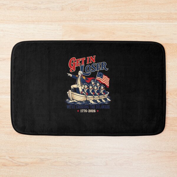 Item preview, Get in Loser We're Crossing The Delaware Meme, 4th of July designed and sold by MatherFisher.