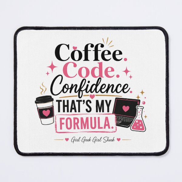 Item preview, Coffee Code Confidence That’s My Formula Girl Geek Design designed and sold by Girl Geek Girl Sheek.