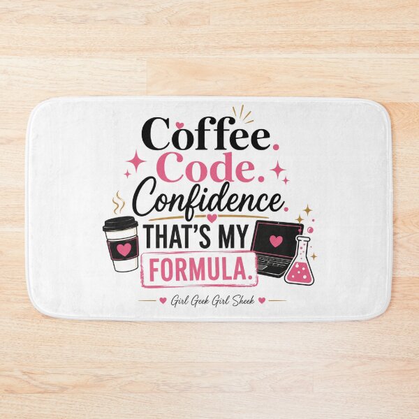 Item preview, Coffee Code Confidence That’s My Formula Girl Geek Design designed and sold by Girl Geek Girl Sheek.