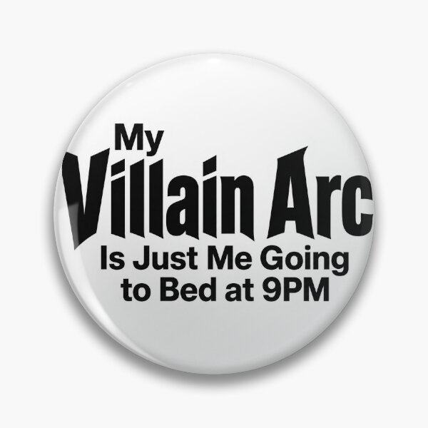 Item preview, My Villain Arc Is Just Me Going to Bed at 9PM designed and sold by InkPixell.