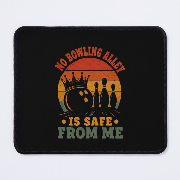 Item preview, No Bowling Alley Is Safe From Me Bowling Enthusiast Bowler Gift designed and sold by RetroMini2026.