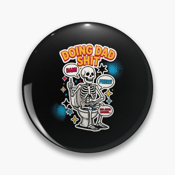 Item preview, Doing Dad Shit Skeleton Toilet Dad Joke for Busy Fathers designed and sold by Redgiant87x.