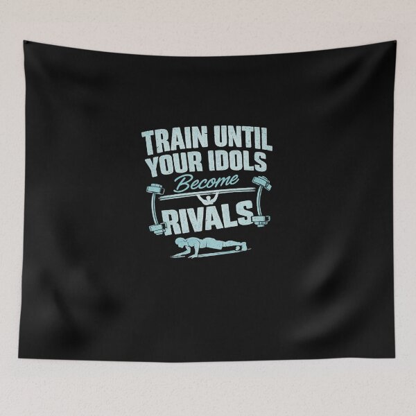 Item preview, Train Until Your Idols Become Rivals Motivational Gym Quote Shirt designed and sold by Digistore1221.