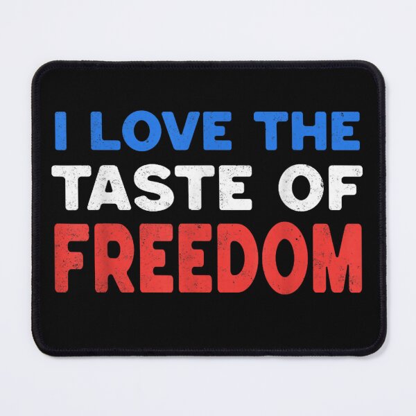 Item preview, I Love The Taste Of Freedom Patriotic Distressed Red White Blue Typography Graphic designed and sold by PhocoNibict.