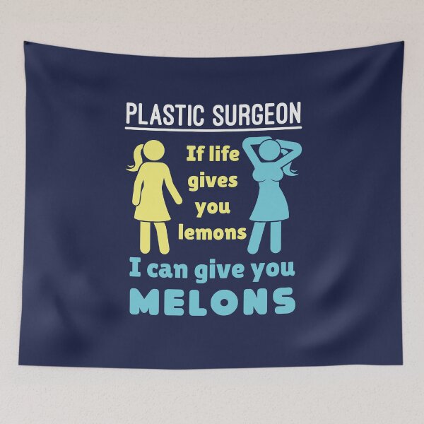 Item preview, Plastic Surgeon If Life Gives You Lemons I Can Give You Melons designed and sold by jaygo.