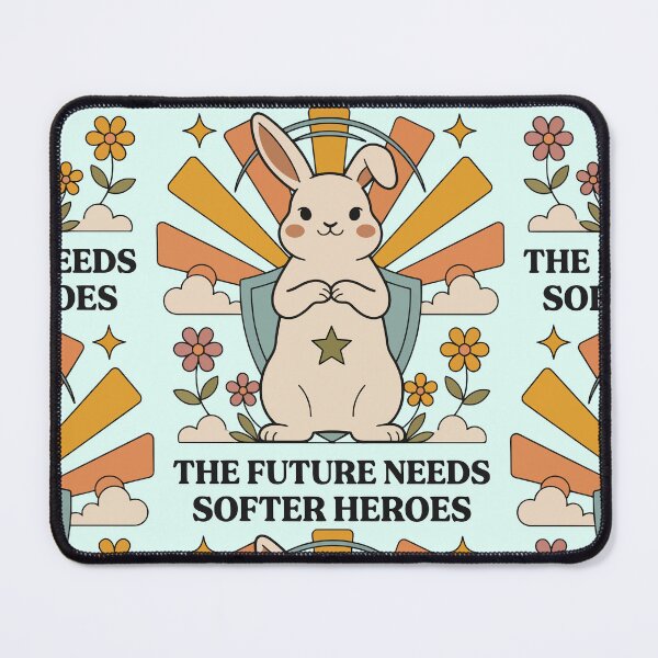 Item preview, The Future Needs Softer Heroes designed and sold by CutePawCreation.
