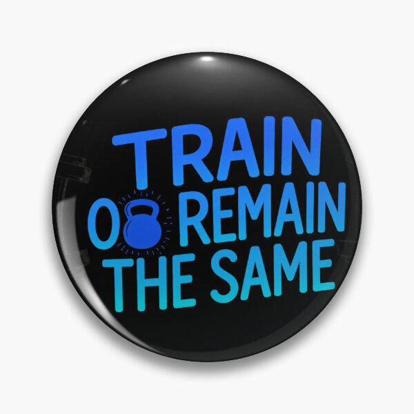 Item preview, Train Or Remain The Same Funny Gym Motivational Workout Quote designed and sold by Digistore1221.