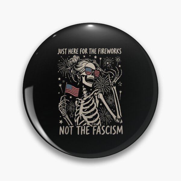 Item preview, Just Here For The Fireworks Not The Fascism Skeleton 4th Of July designed and sold by ObukiLantara.