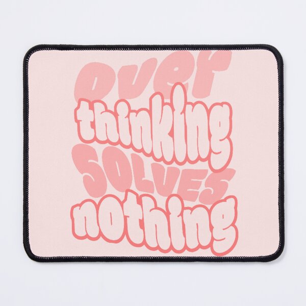 Item preview, Over thinking solves nothing  designed and sold by Roseliya.