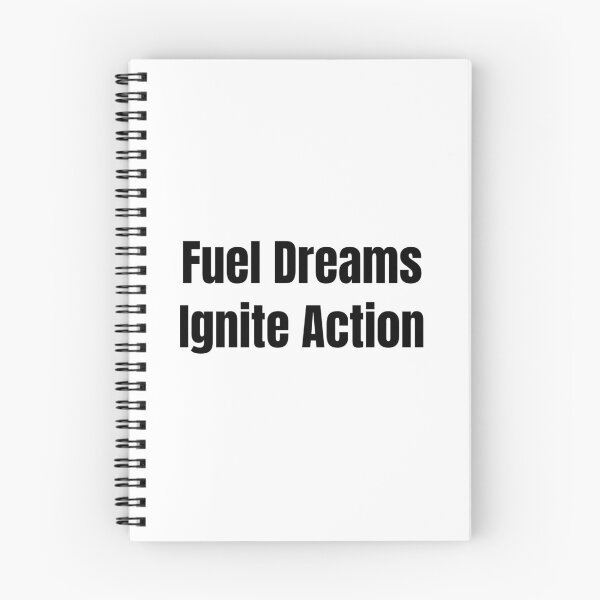 Item preview, Fuel Dreams Ignite Action (Black Text) designed and sold by QuoteeApparel.
