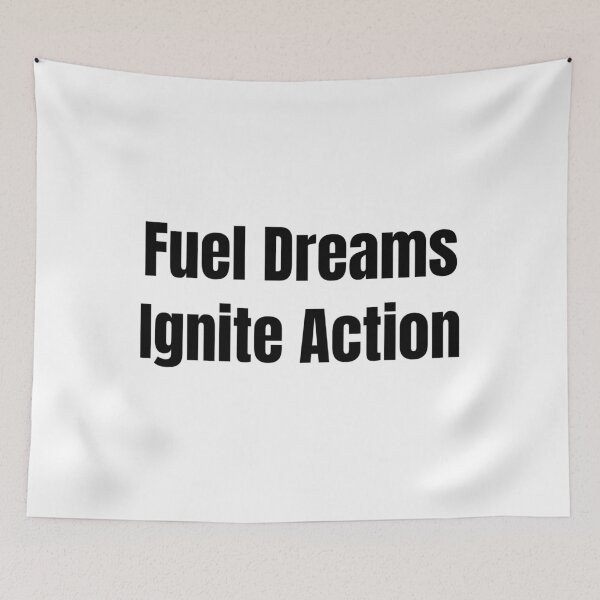 Item preview, Fuel Dreams Ignite Action (Black Text) designed and sold by QuoteeApparel.