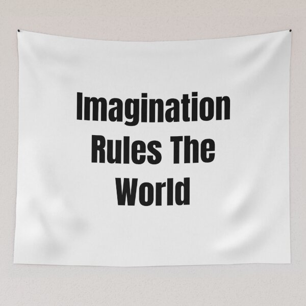 Item preview, Imagination Rules The World (Black Text) designed and sold by QuoteeApparel.