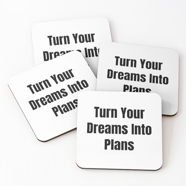Item preview, Turn Your Dreams Into Plans (Black Text) designed and sold by QuoteeApparel.